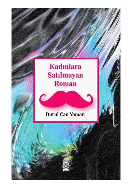 Kadınlara Satılmayan Roman