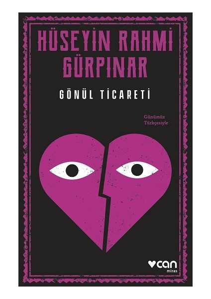 Gönül Ticareti (Günümüz Türkçesiyle)