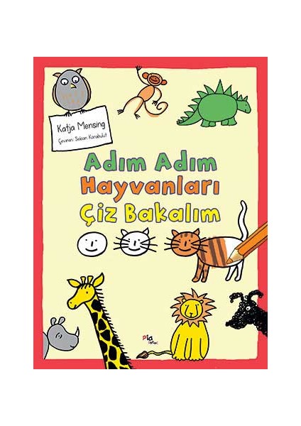 Adım Adım Hayvanları Çiz Bakalım