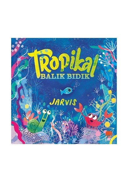 Tropikal Balık Bıdık
