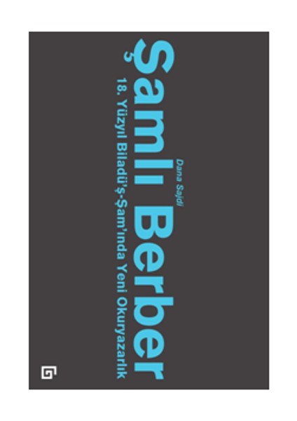 Şamlı Berber: 18. Yüzyıl Biladü’ş-Şam’ında Yeni Okuryazarlık