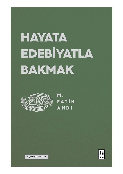 Hayata Edebiyatla Bakmak