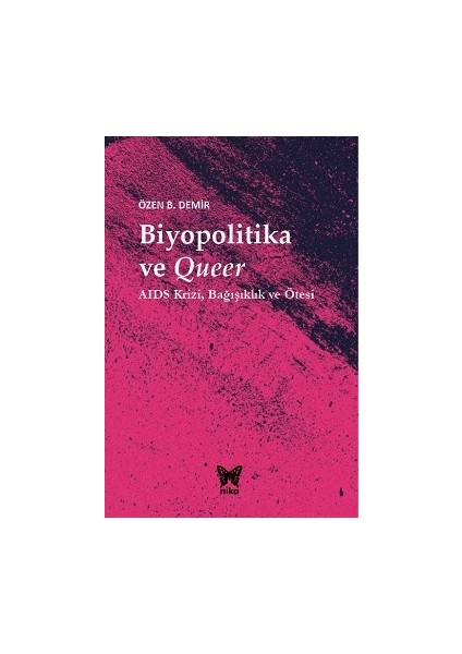 Biyopolitika ve Queer (Ciltli)