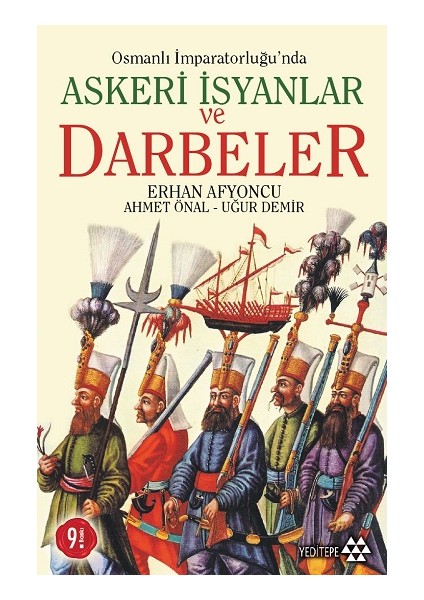 Osmanlı Imparatorluğu’nda Askeri Isyanlar ve Darbeler