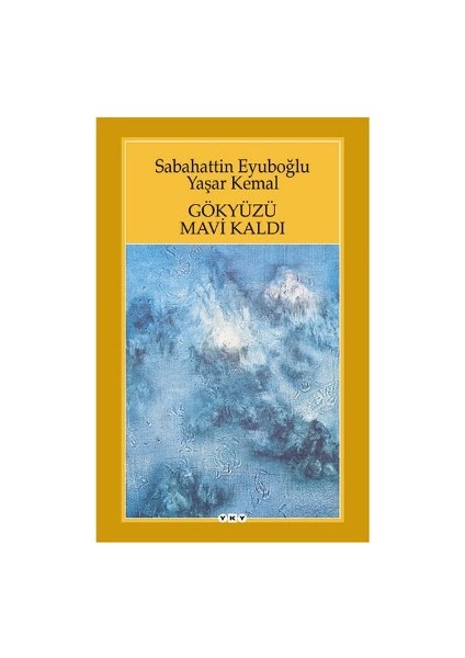 Gökyüzü Mavi Kaldı