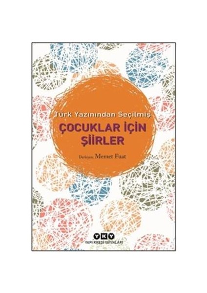 Türk Yazınından Seçilmiş Çocuklar Için Şiirler