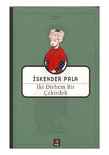 Iki Dirhem Bir Çekirdek Anonim Yazar Ciltsiz Normal Boy 212 Sayfa