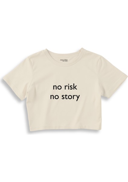 No Risk No Story Crop Tişört - Ekru