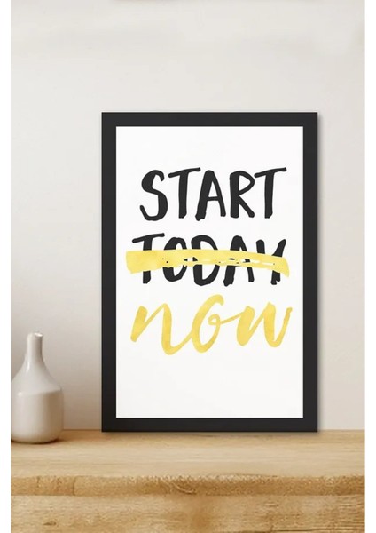 Start - Today - Now Yazılı Çerçeve Görünümlü Tasarım Mdf Tablo fiyatları