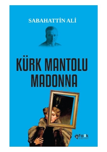 Kürk Mantolu Madonna