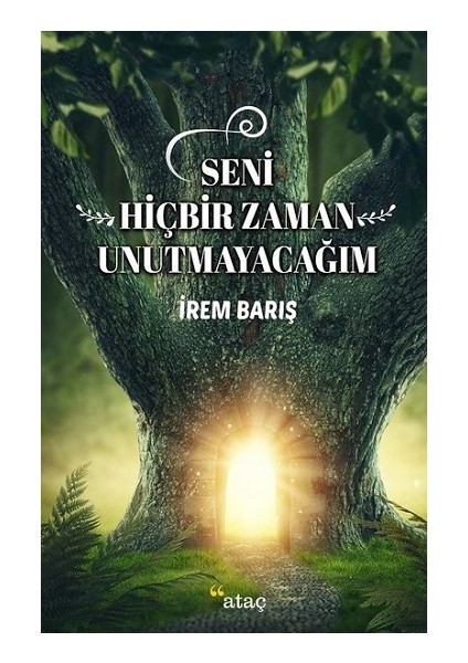 Seni Hiçbir Zaman Unutmayacağım