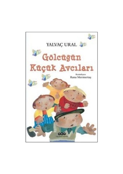 Gölcüğün Küçük Avcıları