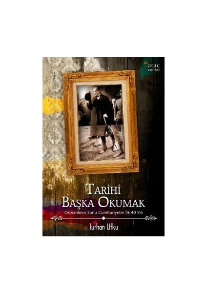 Tarihi Başka Okumak