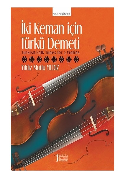 Iki Keman Için Türkü Demeti