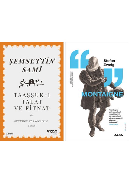Taaşşuk-I Talat ve Fitnat (Günümüz Türkçesiyle) + Montaigne