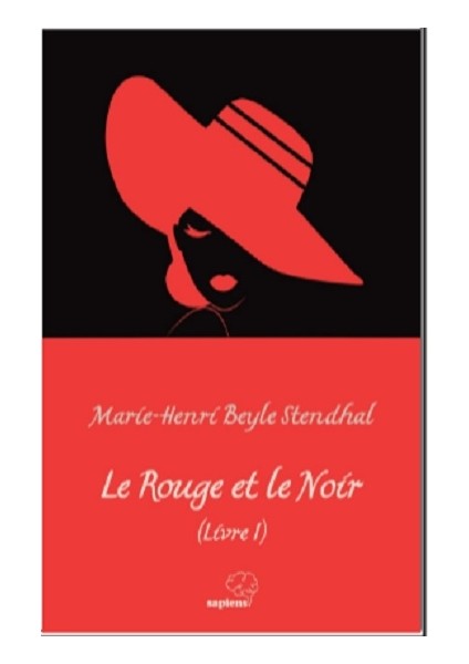 Le Rouge Et Le Noir (Livre I)