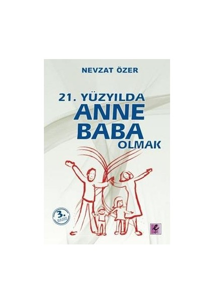 21. Yüzyılda Anne Baba Olmak