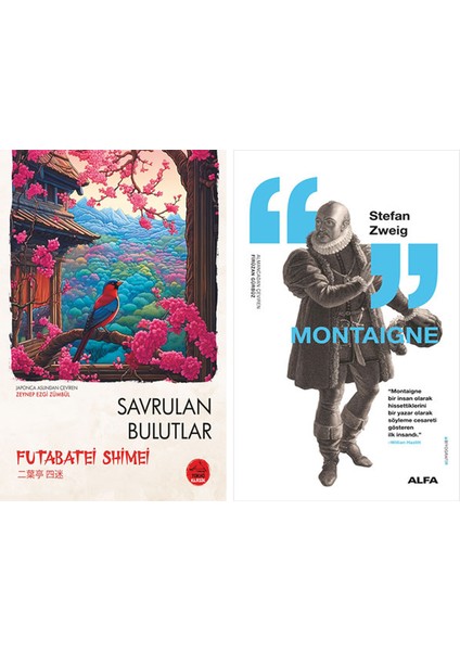 Savrulan Bulutlar + Montaigne