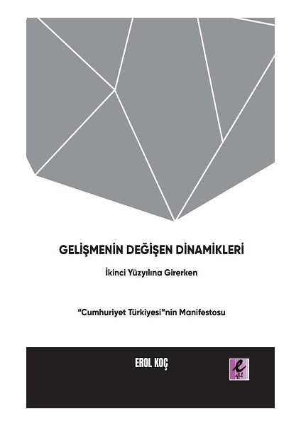 Gelişmenin Değişen Dinamikleri