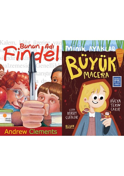Bunun Adı Findel (Andrew Clements) ve Minik Ayaklar Büyük Macera (Hülya Tekin Çakır)