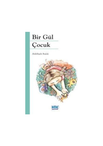 Bir Gül Çocuk