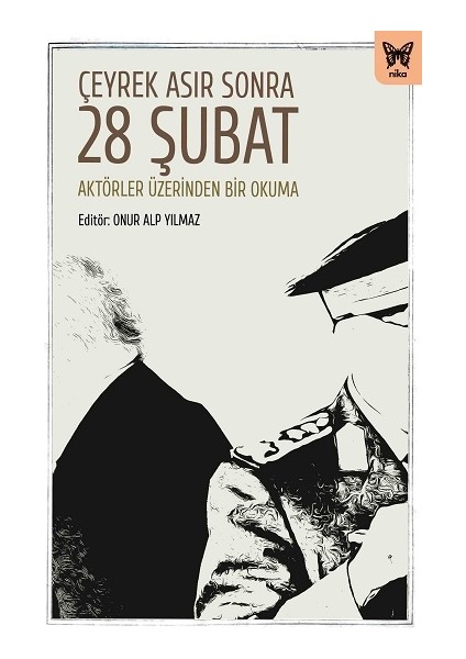 Çeyrek Asır Sonra 28 Şubat