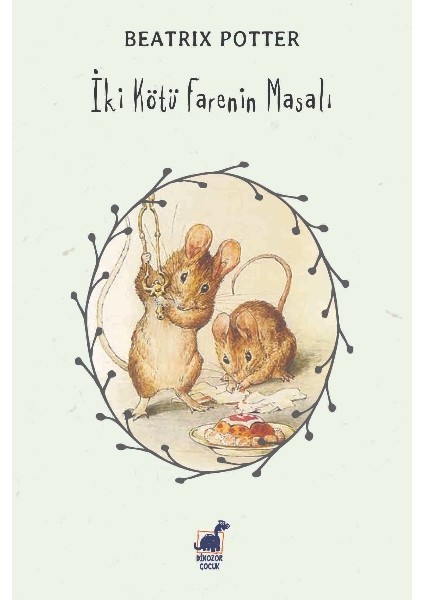 Iki Kötü Farenin Masalı