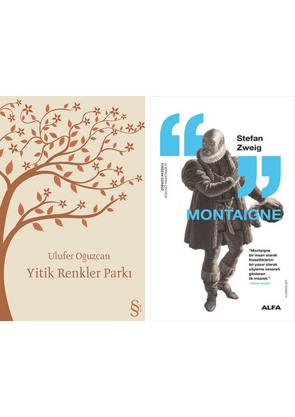 Yitik Renkler Parkı + Montaigne