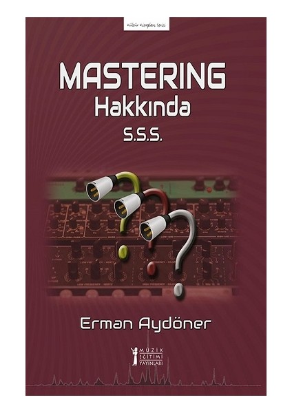 Masterıng Hakkında S.s.s.