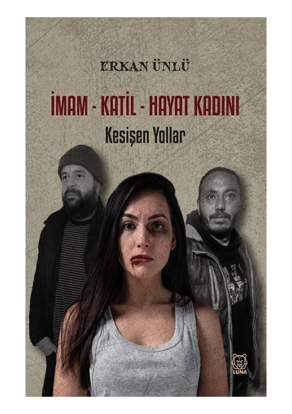 Imam-Katil-Hayat Kadını - Kesişen Yollar