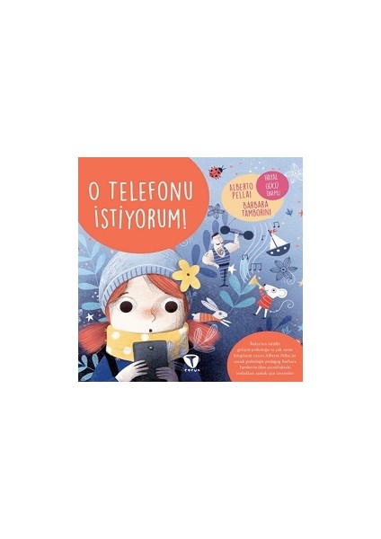 O Telefonu Istiyorum!