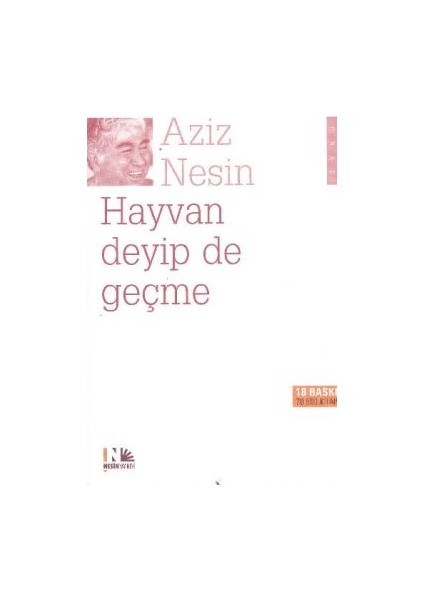 Hayvan Deyip De Geçme