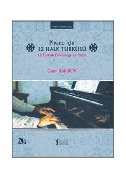 Piyano Için 12 Halk Türküsü