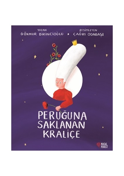 Peruğuna Saklanan Kraliçe