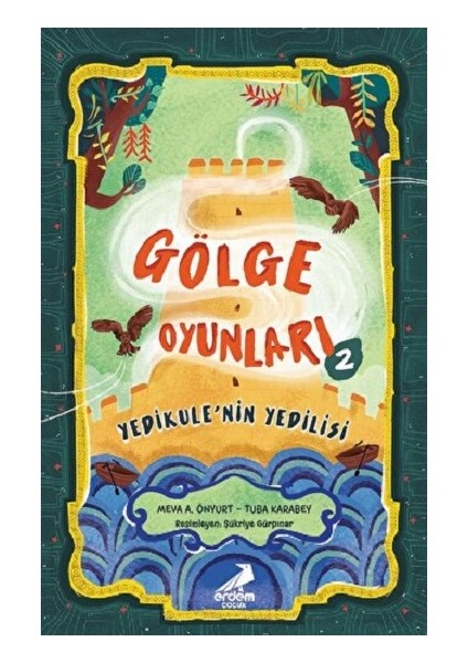 Gölge Oyunları 2: Yedikule’nin Yedilisi