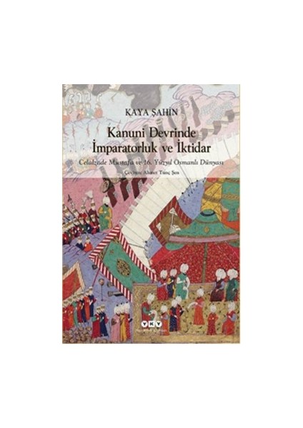 Kanuni Devrinde Imparatorluk ve Iktidar