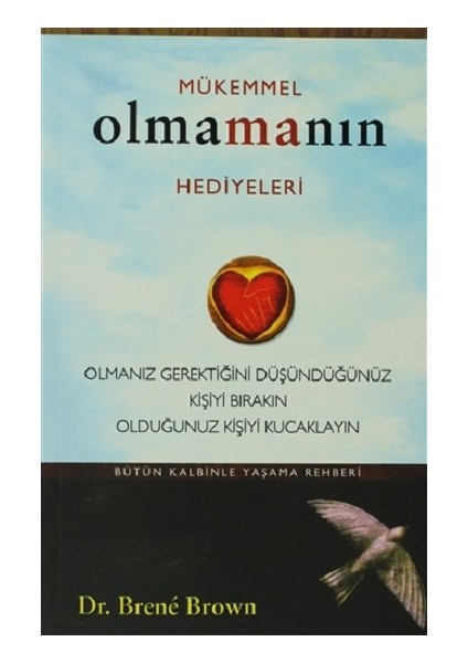 Mükemmel Olmamanın Hediyeleri