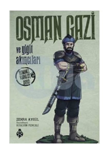 Osman Gazi ve Yiğit Akıncıları