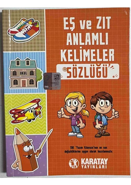 Eş ve Zıt Anlamlı Kelimeler Sözlüğü