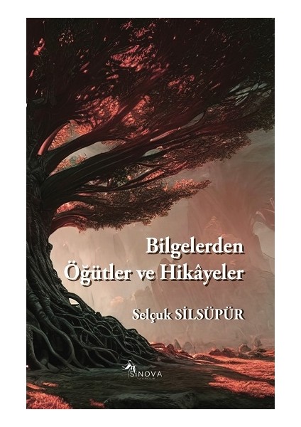 Bilgelerden Öğütler ve Hikayeler
