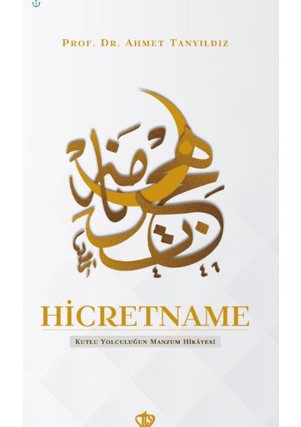 Hicretname - Ahmet Tanyıldız