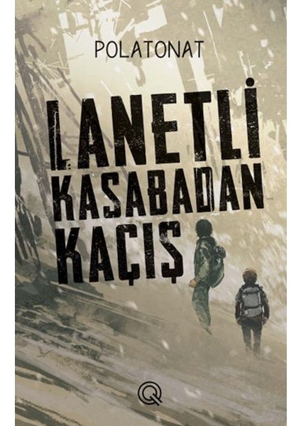 Lanetli Kasabadan Kaçış