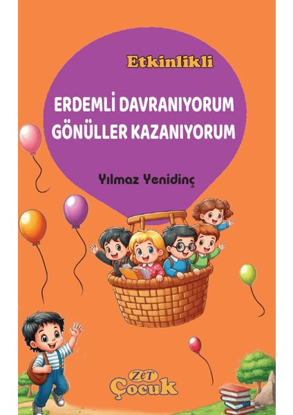 Erdemli Davranıyorum Gönüller Kazanıyorum