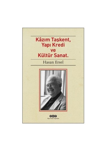 Kazım Taşkent, Yapı Kredi ve Kültür Sanat