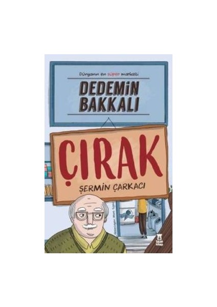 Dedemin Bakkalı - Çırak