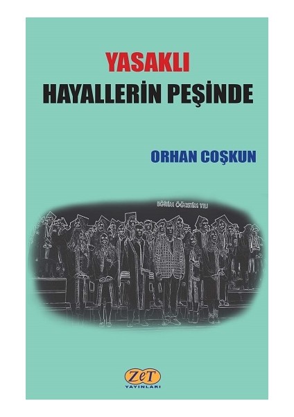 Yasaklı Hayallerin Peşinde