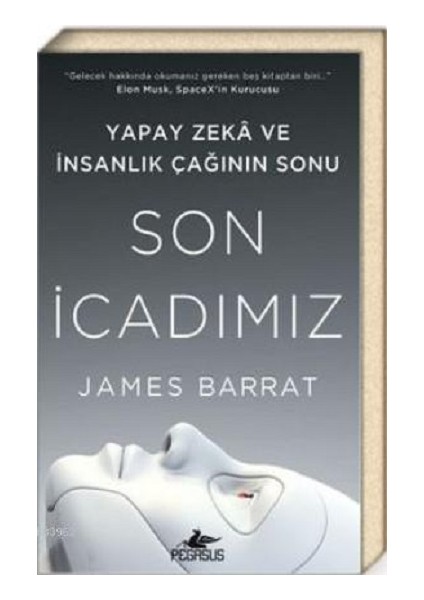 Son Icadımız Yapay Zeka ve Insanlık Çağının Sonu