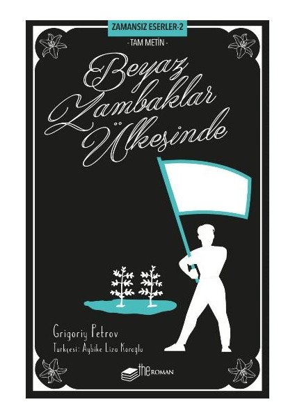 Beyaz Zambaklar Ülkesinde