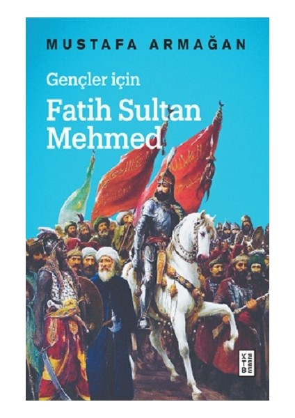 Gençler Için Fatih Sultan Mehmed