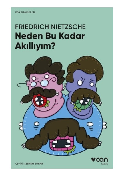 Neden Bu Kadar Akıllıyım? (Kısa Klasikler)